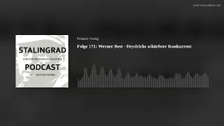 Folge 171: Werner Best - Heydrichs schärfster Konkurrent