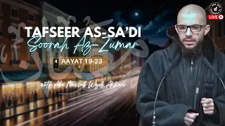 #4 Tafseer Soorah Az-Zumar / Aayat 19-23 / Abu Mussab Wajdi Akkari