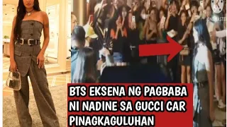 NADINE LUSTRE PINAGKAGULUHAN NG MGA TAGA HANGA NG BUMABA SA GUCCI CAR    WALANG KUPAS PAGMAMAHAL