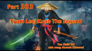 Tuam Leej Kuab The Hmong Shaman Warrior (Part 383) 30/12/2023