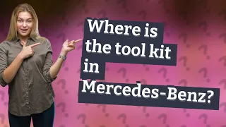 Where is the tool kit in Mercedes-Benz?