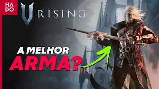 AS MELHORES ARMAS DE V RISING PVE E PVP | GUIA V RISING