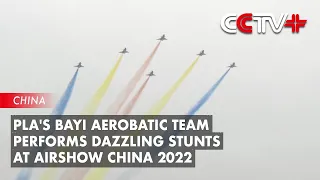 PLA's Bayi Aerobatic Team Performs Dazzling Stunts at Airshow China 2022