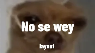 "No se wey" layout hecho por JoelAG (yo) | Geometry Dash 2.11