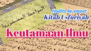 Baca Kitab Kuning _ Hadits ke 4 kitab Usfuriyah  Makna Pesantren _ makna jawa _ Keutamaan ilmu