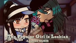 • The Popular Girl is Lesbian • (Lesbian GLMM) Girls Love • [Part 2] • Pride Month Special?¿ •