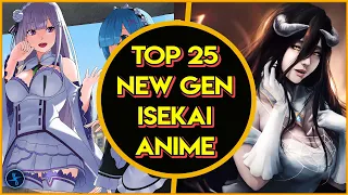 Top 25 New Gen Isekai Anime Where MC Gets Reincarnated In Another World