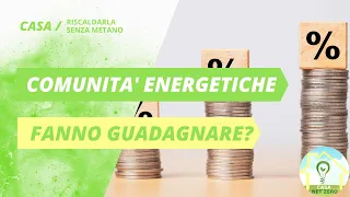 GUADAGNARE con la Comunità' Energetica Rinnovabile VERO o FALSO?