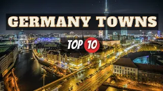 10 Most Beautiful Small Towns To Visit In Germany | Germany Travel Guide