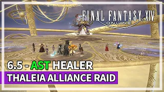 Full Thaleia Alliance Raid - AST Healer w/ Mechanics & Music | Final Fantasy XIV