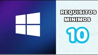 Requisitos mínimos para Instalar Windows 10