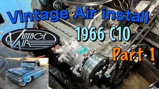 Vintage air install on my 1966 C10 part 1