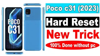 Poco C31 HARD RESET  UNLOCK (without pc) | New 100% Working 2023