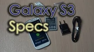 Samsung Galaxy S3 -- Specs Walkthrough