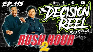 Ep 115   Rush Hour 2