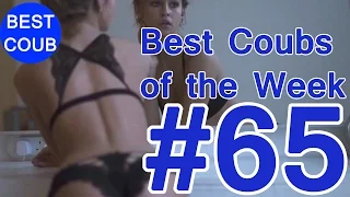 Best Coub of the Week | Лучшие Кубы Недели #65