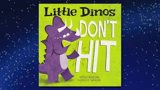 Little Dinos Don't Hit (Story time for kids)