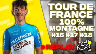 Tour de France 100% Montagne Intégralité - Etape 16, 17 & 18