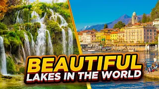 The Top 10 Most Beautiful Lakes in the World