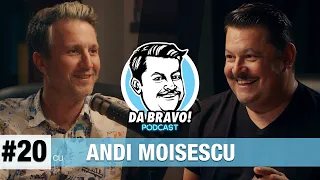 DA BRAVO! Podcast #20 cu Andi Moisescu