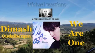 First time reaction to We are One by Dimash Qudaibergen.