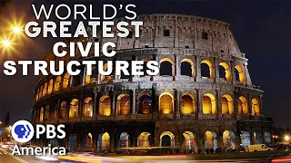 World's Greatest Civic Structures FULL EPISODE | PBS America