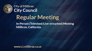 Millbrae City Council Regular Meeting - February 27, 2024