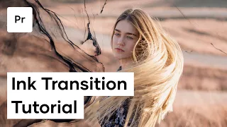 How To Create A Custom Ink Transition In Premiere Pro - Ink Transitions in Adobe Premiere Pro CC