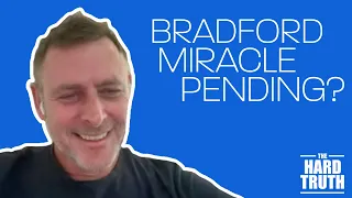 S4 EP27: Bradford Miracle Pending