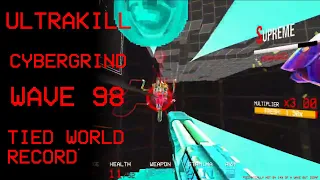 ULTRAKILL CYBERGRIND FORMER TIED WORLD RECORD WAVE 98 (VIOLENT)