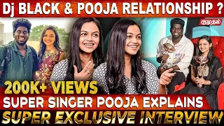 "Dj black எனக்கு மட்டும்  Special..."😱 | Super Singer Pooja Exclusive Interview | Anuradha Sriram