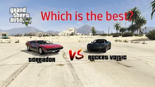 GTA 5 Online: Toreador VS Rocket Voltic (Which is the best?)