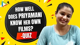 Priyamani aka Suchi of The Family Man 2's ENTERTAINING quiz on her own films