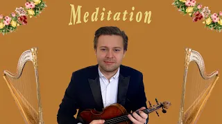Jules Massenet - Thaïs Meditation for Violin and Harp