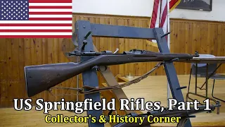 US Springfield Rifles, Part 1 | Collector's and History Corner