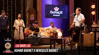 Lai Bari Lai - Kumar Basnet X Hercules Basnet | Emperor Kripa Unplugged | Season 3