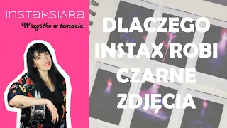 Niedoświetlone czyli dlaczego instax robi czarne zdjęcia?