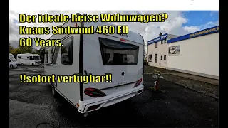 Knaus Südwind 460 EU 60 Years, der ideale Reisewohnwagen?