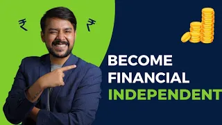 10 MUST Know Things For Financial Independence & Early Retirement | Harsh Goela