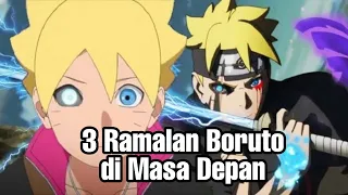 3 Ramalan Boruto di masa depan