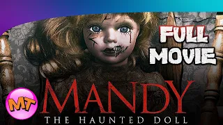 MANDY THE HAUNTED DOLL Full Horror Movie