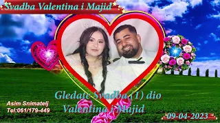 Wedding-Svadba Valentina i Majid (1) dio Puračić-Kiseljak 09-04-2023 Asim Snimatelj