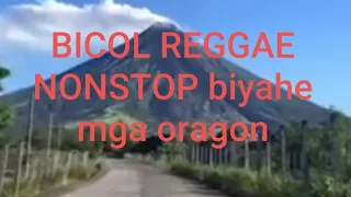 BICOL REGGAE NONSTOP(Sound trip ng mga oragon)