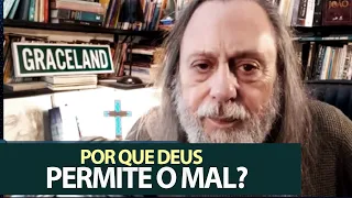 Por que Deus permite o mal?