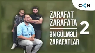 Zarafat Zarafata | ƏN GÜLMƏLİ ZARAFATLAR | 2-ci hissə