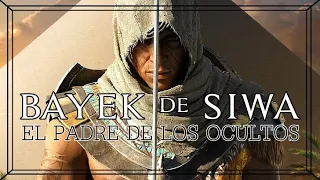 Bayek de Siwa: El Padre de los Ocultos