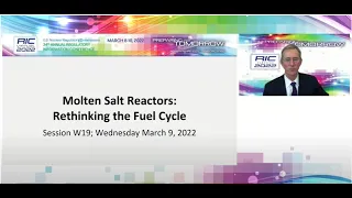 RIC 2022 W19 Molten Salt Reactors Rethinking the Fuel Cycle