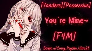 [F4M] Psychotic Yandere Kidnaps You... [POSSESSIVE] [OBSESSED] [HORROR]