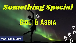 Giolì & Assia - Something Special  (Copyright Free Music 2020)