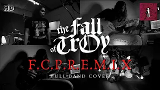 F.C.P.R.E.M.I.X - The Fall of Troy | Harsh Drums x THE HANTU (full band cover)